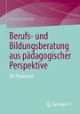 Jana Swiderski: Berufs- und Bildungsberatung aus pädagogischer Perspektive, Buch