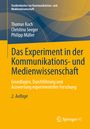 Thomas Koch: Das Experiment in der Kommunikations- und Medienwissenschaft, Buch