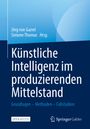 : Künstliche Intelligenz im produzierenden Mittelstand, Buch