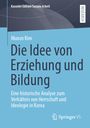 Munzo Kim: Die Idee von Erziehung und Bildung, Buch