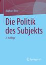 Raphael Beer: Die Politik des Subjekts, Buch