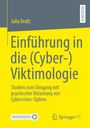 Julia Drafz: Einführung in die (Cyber-)Viktimologie, Buch