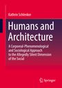 Text: "Humans and Architecture: A Corporeal-Phenomenological and Sociological Approach." Rot-blauer Hintergrund, Springer-Logo.
