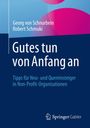 Georg von Schnurbein: Gutes tun von Anfang an, Buch