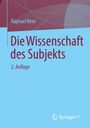 Raphael Beer: Die Wissenschaft des Subjekts, Buch