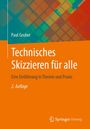 Paul Gruber: Technisches Skizzieren für alle, Buch