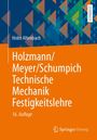 Holm Altenbach: Holzmann/Meyer/Schumpich Technische Mechanik Festigkeitslehre, Buch