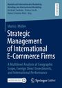 Marius Müller: Strategic Management of International E-Commerce Firms, Buch