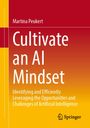Martina Peukert: Cultivate an AI Mindset, Buch