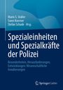 Buchtitel: "Spezialeinheiten und Spezialkräfte der Polizei", Autoren: Mario S. Staller, Swen Koerner, Stefan Schade.