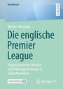 Nicolas Mechnig: Die englische Premier League, Buch