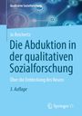 Jo Reichertz: Die Abduktion in der qualitativen Sozialforschung, Buch