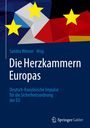 „Sandra Weeser Hrsg. Die Herzkammern Europas: Deutsch-französische Impulse für die Sicherheitsordnung der EU.“ Grafik mit EU- und Deutschlandflagge, gelbe Sterne. Springer Gabler.