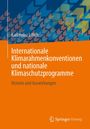 Karl Heinz Lillich: Internationale Klimarahmenkonventionen und nationale Klimaschutzprogramme, Buch