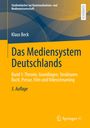 Studienbücher zur Kommunikations- und Medienwissenschaft, Klaus Beck. Das Mediensystem Deutschlands, 3. Auflage.