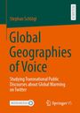 Stephan Schlögl: Global Geographies of Voice, Buch