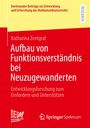 Katharina Zentgraf: Aufbau von Funktionsverständnis bei Neuzugewanderten, Buch