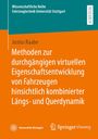 Justus Raabe: Methoden zur durchgängigen virtuellen Eigenschaftsentwicklung von Fahrzeugen hinsichtlich kombinierter Längs- und Querdynamik, Buch