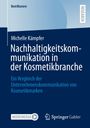 Michelle Kämpfer: Nachhaltigkeitskommunikation in der Kosmetikbranche, Buch