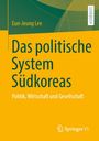 "Das politische System Südkoreas", Lehrbuch von Eun-Jeung Lee, gelber Hintergrund, Springer VS Logo rechts unten.