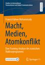 Francis Kahwe Mohammady: Macht, Medien, Atomkonflikt, Buch