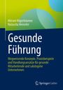 Miriam Hägerbäumer: Gesunde Führung, Buch