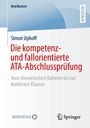 Simon Uphoff: Die kompetenz- und fallorientierte ATA-Abschlussprüfung, Buch