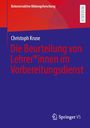 Titel: "Die Beurteilung von Lehrer*innen im Vorbereitungsdienst", Autor: Christoph Kruse. Oben links ein roter Bereich. Springer VS-Logo unten.