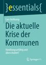 Lars Holtkamp: Die aktuelle Krise der Kommunen, Buch