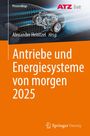„Proceedings ATZ live. Antriebe und Energiesysteme von morgen 2025.“ Oben ein technisches Design eines Autos.