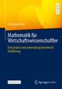 Christiane Barz: Mathematik für Wirtschaftswissenschaftler, Buch