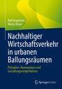 Ralf Bogdanski: Nachhaltiger Wirtschaftsverkehr in urbanen Ballungsräumen, Buch