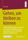 "Nora Ali: Gehen, um bleiben zu können. Wechselwirkungen sozialer und räumlicher Mobilität junger Palästinenser*innen."