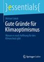 Michael Jakob: Gute Gründe für Klimaoptimismus, Buch