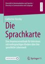 Die Sprachkarte: Interviews mit mehrsprachigen Kindern. Autor: Catherine Hornby. Herausgeber: Springer VS.