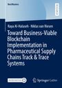 BestMasters, Research, Titel: Toward Business-Viable Blockchain Implementation in Pharmaceutical Supply Chains Track & Trace Systems. Unten Logos von MOREMEDIA und Springer Gabler.