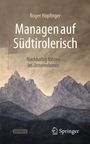 „Managen auf Südtirolerisch: Nachhaltig führen im Unternehmen“ von Roger Hopfinger. Illustration von Berglandschaft.