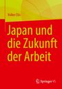Volker Elis: Japan und die Zukunft der Arbeit, Buch