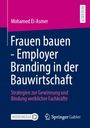 Text: "Frauen bauen - Employer Branding in der Bauwirtschaft. Strategien zur Gewinnung und Bindung weiblicher Fachkräfte". Oben rosa Abschnitt, unten blau. Links Logo "MOREMEDIA", rechts "Springer Gabler".
