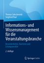 Titel: "Informations- und Wissensmanagement für die Veranstaltungsbranche". Autoren: Thomas Sakschewski, Siegfried Paul. Verlag: Springer Gabler.