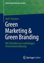 Ralf T. Kreutzer: Green Marketing & Green Branding, Buch