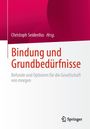 Titel: "Bindung und Grundbedürfnisse". Herausgeber: Christoph Seidenfus. Logo: Springer mit Springer-Schriftzug und Springer-Emblem.