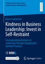 Dijana Galija¿evi¿: Kindness in Business Leadership: Invest in Self-Restraint, Buch