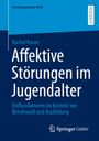 Rachel Karan: Affektive Störungen im Jugendalter, Buch