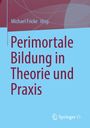 Perimortale Bildung in Theorie und Praxis, Buch