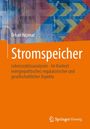 Titel: "Stromspeicher". Autor: Orkan Akpinar. Untertitel beschreibt Lebenszyklusanalysen im energierelevanten Kontext. Springer Logo.