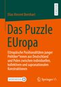 Elias Vincent Bernhart: Das Puzzle EUropa, Buch