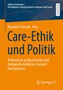 Care-Ethik und Politik, Buch