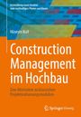 Hüseyin Kizil: Construction Management im Hochbau, Buch