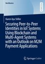 Titel: "Securing Peer-to-Peer Identities in IoT Systems". Autor: Karen Ayu Stiller. Oben links: BestMasters. Unten: Springer Gabler Logo.